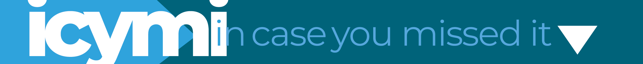 In case you missed it